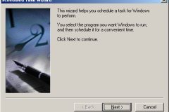 Windows 2000 - Scheduled task wizard - Next to continue