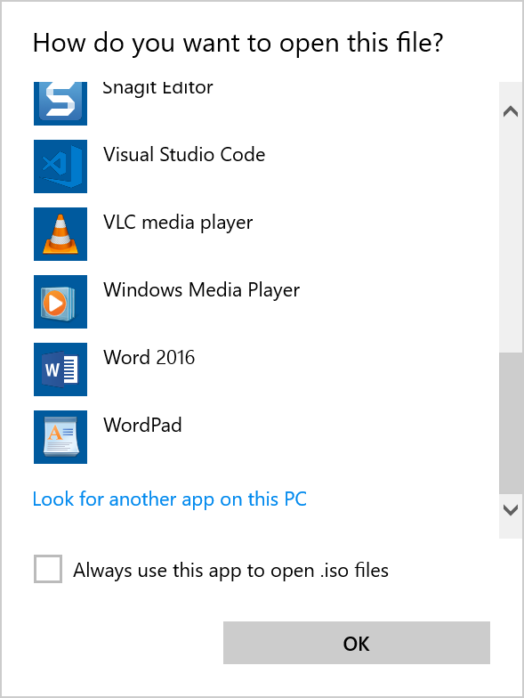 Windows 10 - Right click iso - Open With - Choose another app - Look